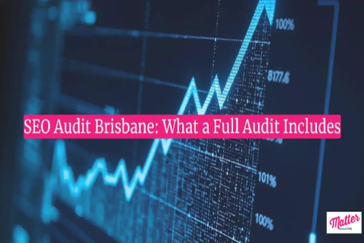 SEO Audit Brisbane: What a Full Audit Includes